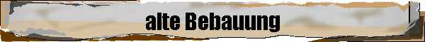 alte Bebauung