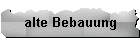 alte Bebauung