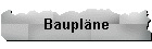 Baupl�ne
